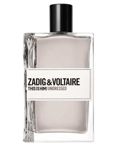 Zadig And Voltaire This Is Him! Undressed EDT Zadig And Voltaire This Is Him! Undressed EDT